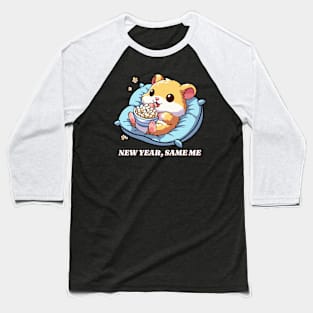 New year, same me hamster! Baseball T-Shirt